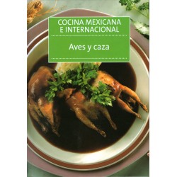 Cocina Mexicana e Internacional - Aves y Caza